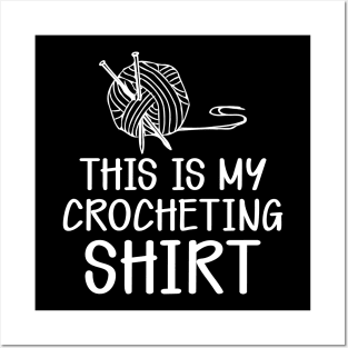 Crochet - This is my crocheting shirt w Posters and Art